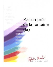 La Maison Près De La Fontaine
