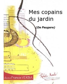 Mes Copains du Jardin - Bruno Feugère - Guitare - Editions Robert Martin