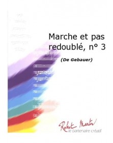 Marche et Pas Redouble, No3