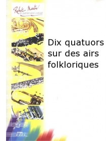 DIX Quatuors Sur des Airs...