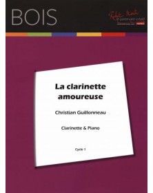 Christian Guillonneau : La Clarinette Amoureuse