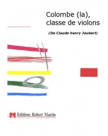 La Colombe, Classe de Violons