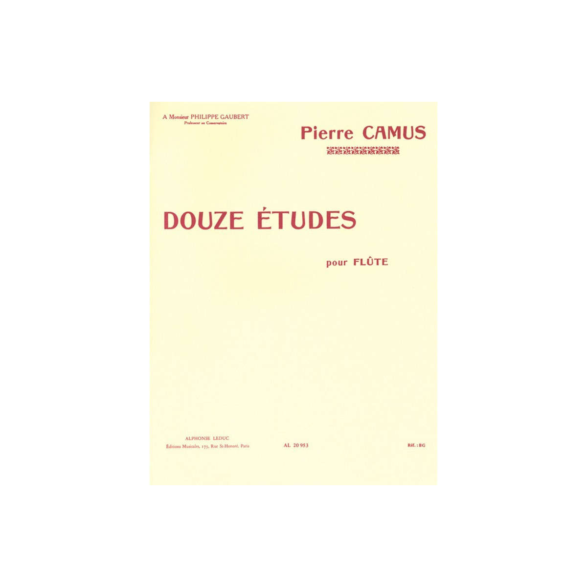 Pierre Camus : 12 Etudes pour Flûte - éditions Alphonse Leduc