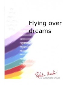 Flying Over Dreams Vol au...