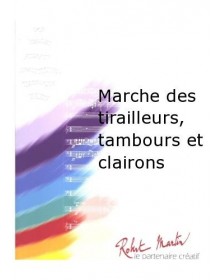 Marche des Tirailleurs,...