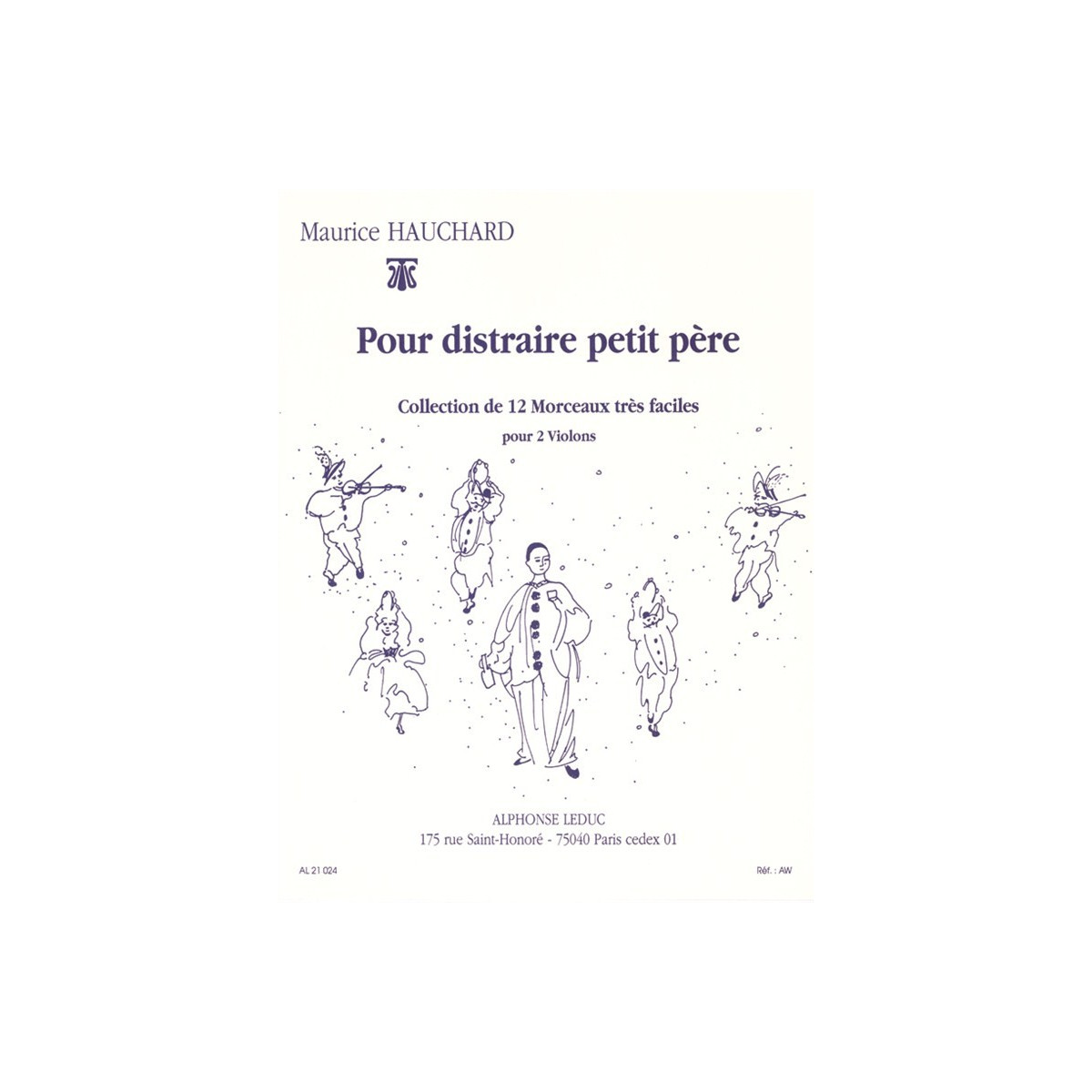 Pour Distraire Petit Père (2 violons)