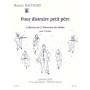 Pour Distraire Petit Père (2 violons)