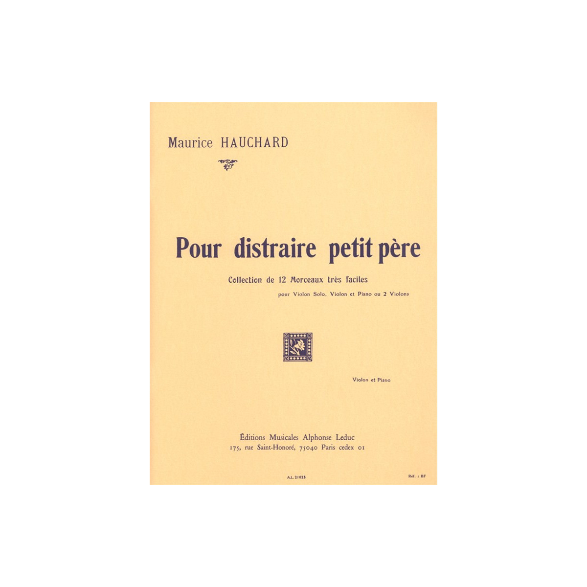 Maurice Hauchard : Pour distraire petit père Pour Violon et Piano