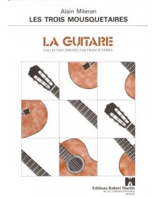 Les Trois Mousquetaires - Guitare - Alain Miteran