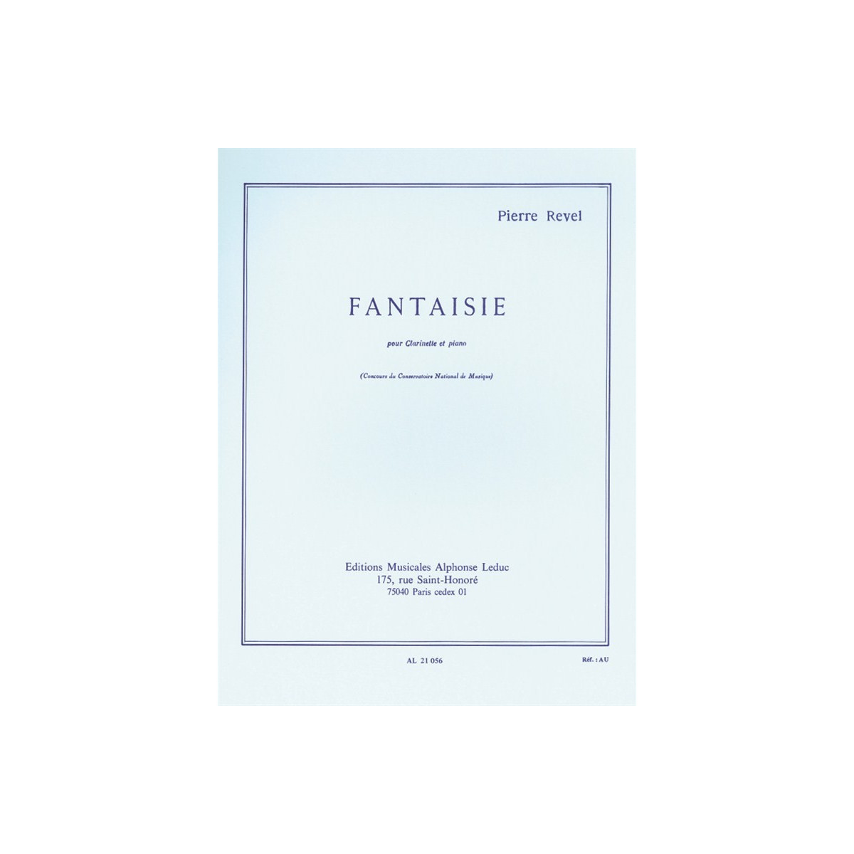 Pierre Revel : Fantaisie - Clarinette et Piano - Alphonse Leduc