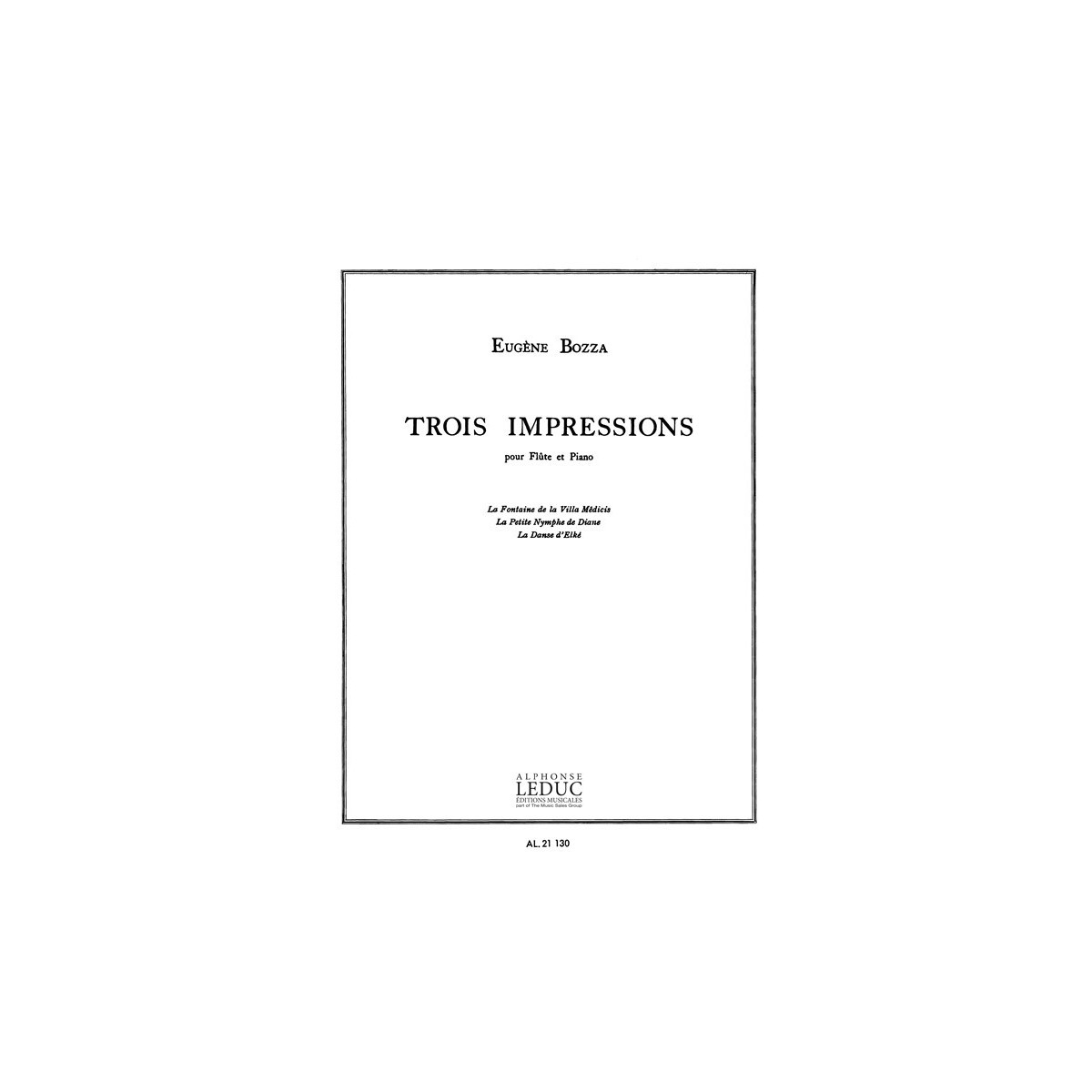 Trois (3) Impressions - Flute et Piano - Eugène Bozza - Alphonse Leduc
