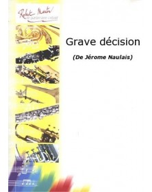 Grave Décision