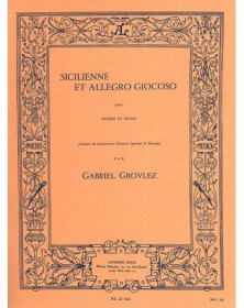 Gabriel Grovlez : Sicilienne and Allegro Giocoso