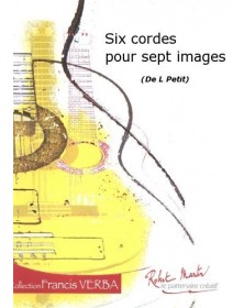 Six Cordes Pour Sept Images