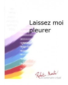 Laissez Moi Pleurer