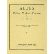 Joseph-Henri Altès : Célèbre méthode complète de flûte , volume 1