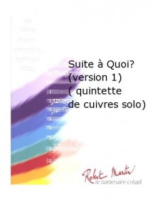 Suite À Quoi (Version 1)