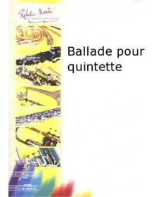 Ballade pour Quintette