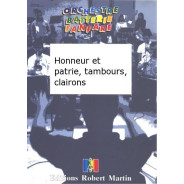 Honneur et Patrie, Tambours, Clairons