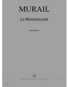 T. Murail : La Mandragore