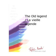 The Old Legend / la Vieille Legende