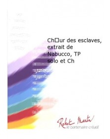 choeur des Esclaves, Extrait de Nabucco