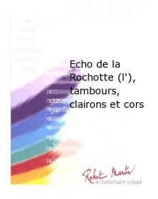 Echo de la Rochotte (l')