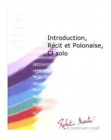 Introduction, Recit et Polonaise, Clarinette Solo