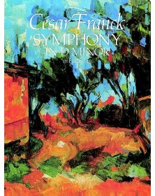 César Franck : Symphony in D Minor - Symphonie en Ré mineur - Full Score