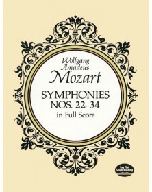 Wolfgang Amadeus Mozart : Symphonies Nos. 22-34