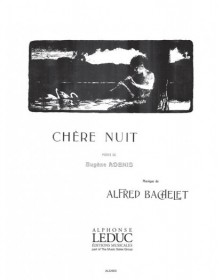 Alfred Bachelet: Chere Nuit