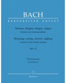 Cantata BWV 12 Weinen,...