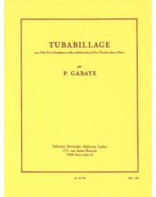 Pierre Gabaye: Tubabillage