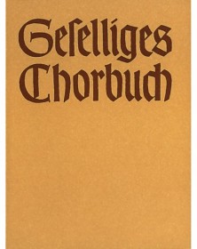 Geselliges Chorbuch, Teil 1