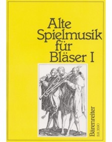 Alte Spielmusik fur Blaser,...