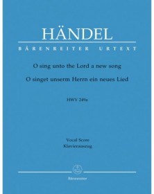 O Sing Unto The Lord HWV...