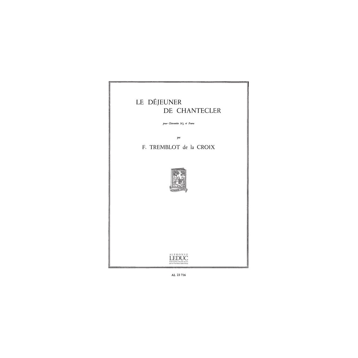 F. Tremblot de la Croix : Le Déjeuner de Chantecler - Clarinette et Piano