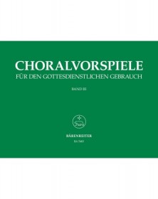 Choralvorspiele 3 Fur Den...