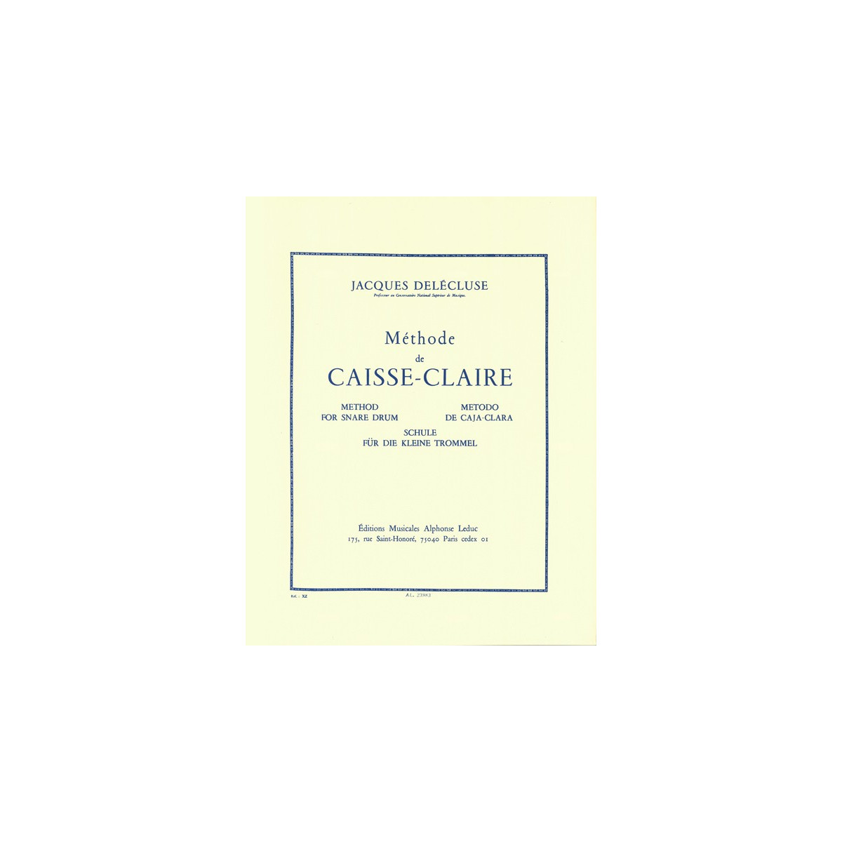Delécluse : Méthode de Caisse Claire - éditions Alphonse Leduc