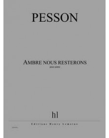 Gérard Pesson : Ambre nous...