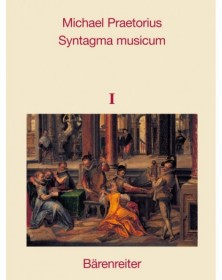 Syntagma musicum, Band 1-3