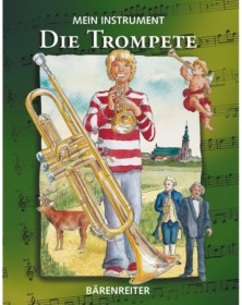 Mein Instrument - Die Trompete
