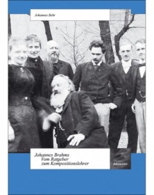 Brahms - Vom Ratgeber zum...