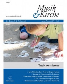 Musik und Kirche, Heft 1/2016