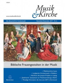 Musik und Kirche, Heft 6/2017