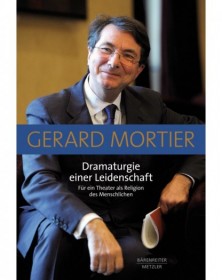 Dramaturgie einer Leidenschaft