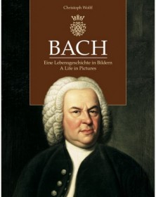 Bach, A Life In Pictures