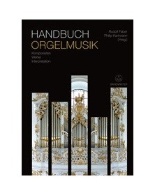 Handbuch Orgelmusik