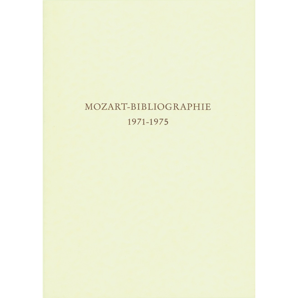Mozart-Bibliographie. 1971-1975