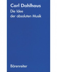 Die Idee der absoluten Musik